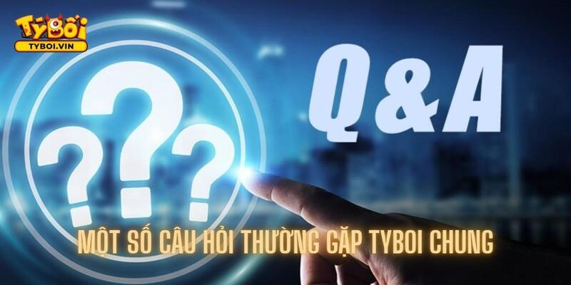 Giải đáp thắc mắc dành riêng cho thành viên mới của Tyboi